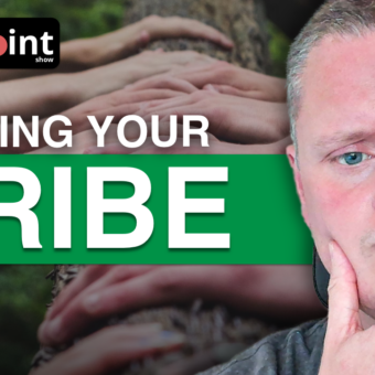 Episode 029 - Finding Your Tribe